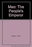 Mao : the people's emperor