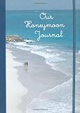 Our Honeymoon Journal (Interactive Journals)