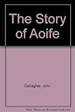 The story of Aoife