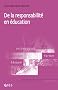 De la responsabilit� en �ducation