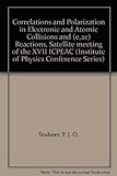 Correlations and polarization in electronic and atomic collisions and (e,2e) reactions