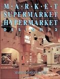 Market, Supermarket and Hypermarket Design / 2