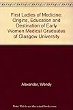 First ladies of medicine