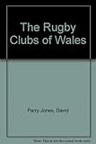 The rugby clubs of Wales