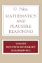 Mathematics and Plausible Reasoning, Volume 1: Induction and Analogy in Mathematics