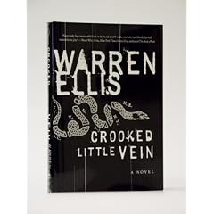 Crooked Little Vein: A Novel