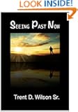 Seeing Past Now
