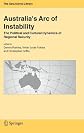 Australia's Arc of Instability: The Political and Cultural Dynamics of Regional Security (GeoJournal Library) (GeoJournal Library)