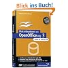 Datenbanken mit OpenOffice.org 3 Base und HSQLDB: Inkl. OpenOffice.org 3.0 auf DVD (Galileo Computing)