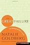 The Great Failure: My Unexpected Path to Truth (Insight: the Spirit Behind the Words)