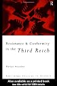 Resistance and Conformity in the Third Reich (Routledge Sources in History)