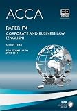 ACCA, for exams up to June 2014. Paper F4, Corporate and business law (English)
