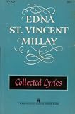 Collected Lyrics Of Edna St. Vincent Millay