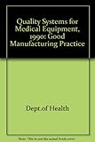 Quality systems for medical equipment, 1990