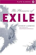 The Pleasures of Exile (Pluto Classics)