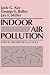 Indoor Air Pollution: Radon, Bioaerosols, and VOCs