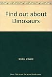 Find out about dinosaurs