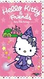 Hello Kitty & Friends: Fairy Tale Fantasy [VHS]