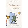 Etre heureux, ce n'est pas n�cessairement confortable