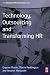 Technology, Outsourcing & Transforming HR (Advanced HR Practitioner)