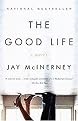 The Good Life (Vintage Contemporaries Series) (Reprint) (Paperback)