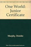 One world : studies in civic social political education for junior certificate