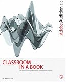 Adobe Audition 2.0 Classroom in a Book