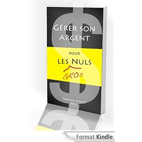 G�rer son argent pour les GROS nuls