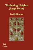 Wuthering Heights (Large Print)