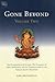 Gone Beyond (Volume 2): The Prajnaparamita Sutras, The Ornament of Clear Realization, and Its Commentaries in the Tibetan Kagyu Tradition