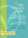 THE WHITNEY GUIDE - THE LOS ANGELES PRIVATE SCHOOL GUIDE 5th Edition