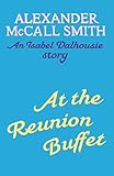 At the reunion buffet : an Isabel Dalhousie story