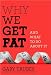 {WHY WE GET FAT} BY Taubes, Gary (Author )Why We Get Fat: And What to Do about It(Hardcover)