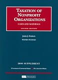 Taxation of Nonprofit Organizations, Cases and Materials, 2d, 2008 Supplement (University Casebook: Supplement)