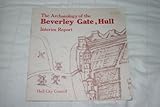 The Archaeology of the Beverley Gate, Hull, interim report