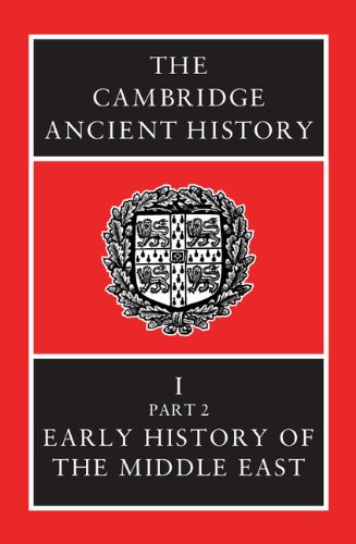 the cambridge ancient history volume 1 part 2 early history of the middle east