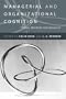 Managerial and Organizational Cognition: Theory, Methods and Research