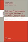 Extreme Programming and Agile Methods - XP/Agile Universe 2004: 4th Conference on Extreme Programming and Agile Methods, Calgary, Canada, August 15-18, 2004, Proceedings
