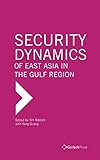 Security dynamics of East Asia in the Gulf region
