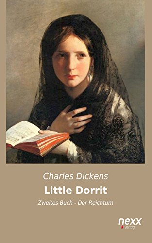 Little Dorrit: Zweites Buch - Der Reichtum (German Edition)