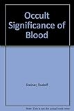 The occult significance of blood
