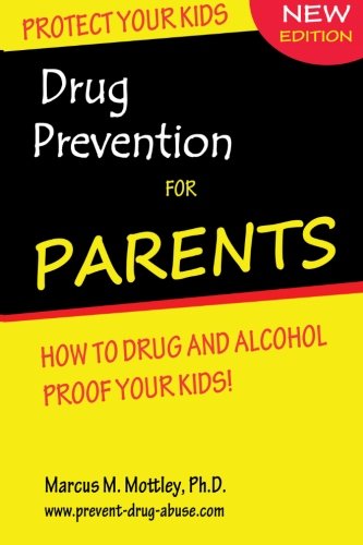 drug prevention for parents how to drug  alcohol proof your children