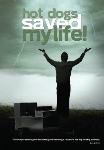 Hot Dogs Saved My Life - The Most Comprehensive Guide On The Market by Ben Wilson (January 1, 2011) Paperback