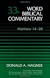 Matthew 14-28 (084991096X) by Hagner, Donald