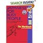 Japanese for Busy People III: The Workbook for the Third Revised Edition incl. 1 CD (Japanese for Busy People)