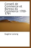 Conseil de Commerce et Bureau du Commerce 1700-1791 Image du produit