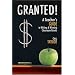 Granted: A Teacher's Guide to Writing & Winning Classroom Grants