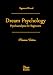 Dream Psychology: Psychoanalysis for Beginners