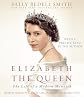 Elizabeth the Queen: The Life of a Modern Monarch   [ELIZABETH THE QUEEN D] [Compact Disc]