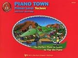 Piano Town: Primer Level Technic